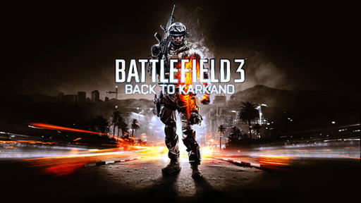 Battlefield 3 - Back to Karkand. Часть вторая: Особый уголок в сердце.